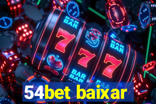 54bet baixar